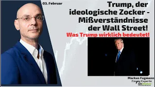 DOW JONES INDUSTRIAL AVERAGE Trump, der ideologische Zocker - Mißverständnisse der Wall Street! Marktgeflüster Teil 2