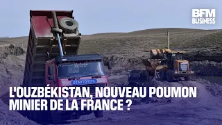 L&#39;Ouzbékistan, nouveau poumon minier de la France ?