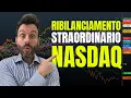 NUOVI MASSIMI per il NASDAQ dopo il RIBILANCIAMENTO?