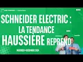 Schneider Electric : La tendance haussière reprend - 100% Marchés - 04/12/2024