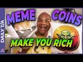 HOW MEMECOINS CAN MAKE YOU RICH!!!