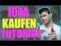 IOTA KAUFEN !! SCHRITT-FÜR-SCHRITT ANLEITUNG