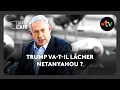 Trump va-t-il lâcher Netanyahu ? -  C dans l’air - 20.05.2025