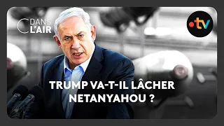 Trump va-t-il lâcher Netanyahu ? -  C dans l’air - 20.05.2025