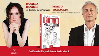 &quot;Il Rottamato. Antropologia di Matteo Renzi&quot;, Daniela Ranieri con Marco Travaglio