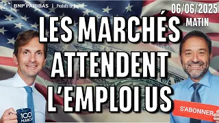 Les marchés attendent l&#39;EMPLOI US - 100 % Marchés