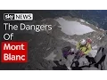 The Dangers Of Mont Blanc