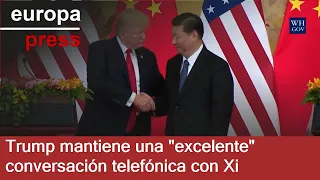 TELEFONICA Trump mantiene una &quot;excelente&quot; conversación telefónica con Xi sobre asuntos comerciales