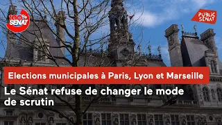 Municipales à Paris, Lyon et Marseille : le Sénat refuse de changer le scrutin
