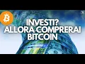 Da ORA TUTTI investiranno su BITCOIN