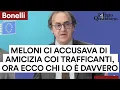 Bonelli: "Meloni ci accusava di essere amici dei trafficanti, ora si vede chi lo è davvero"