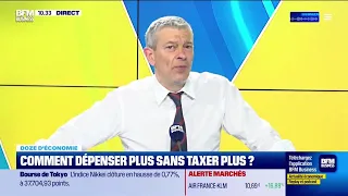 Doze d&#39;économie : Comment dépenser plus sans taxer plus ?