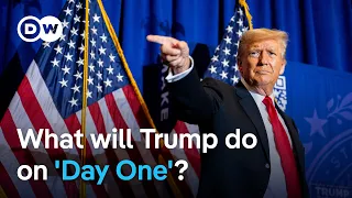 Trump made dozens of promises for &#39;Day One&#39;: How many can he keep? | DW News