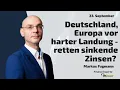 Deutschland, Europa vor harter Landung - retten sinkende Zinsen? Marktgeflüster Teil 2