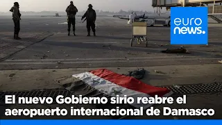 La nueva administración de Siria asume el control del principal aeropuerto internacional del país