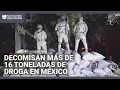 Operación Frontera Norte: gobierno mexicano confirma el decomiso de más de 16 toneladas de droga