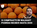 ¿Eres comprador de Walmart? Estas son las claves para reclamar hasta $500 de una millonaria demanda