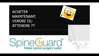 SPINEGUARD Spineguard: acheter, vendre ou attendre? (19/01/21)