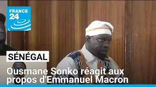 Fin des accords militaires avec la France : le Sénégal dénonce le &quot;propos erroné&quot; d&#39;Emmanuel Macron