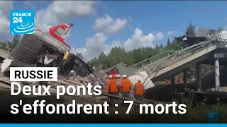 Deux ponts s&#39;effondrent en Russie : bilan d&#39;au moins 7 morts • FRANCE 24