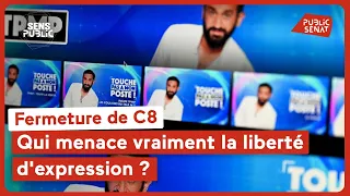 Fermeture de C8 : qui menace vraiment la liberté d&#39;expression ?