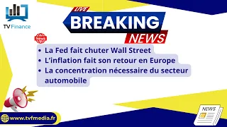 Fed, Inflation, Automobile : Actualités du 19 décembre par Louis-Antoine Michelet