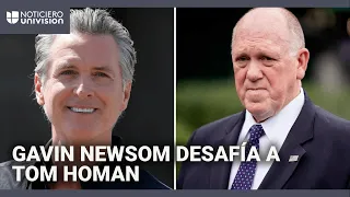 Gobernador de California desafía al &#39;zar de la frontera&#39;: Tom Homan asegura que no planea arrestarlo