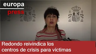 Redondo reivindica los centros de crisis para víctimas de violencia sexual