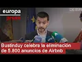 Bustinduy ve una "gran victoria" la eliminación de 5.800 anuncios en Airbnb