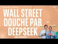 WALL STREET DOUCHÉ PAR DEEPSEEK - 100% Marchés - soir - 27/01/2024