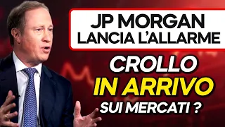 JP MORGAN CHASE & CO. JP MORGAN &amp; GOLDMAN SACHS AVVERTONO.. CROLLO IN ARRIVO SUI MERCATI ?