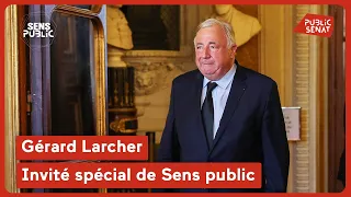 Gérard Larcher, invité spécial de Sens public