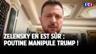 Zelensky en est sûr : Poutine manipule Trump ! ｜LCI