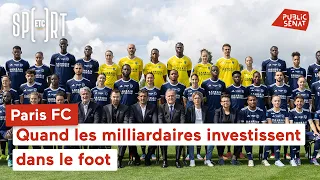 Paris FC : quand les milliardaires investissent dans le foot