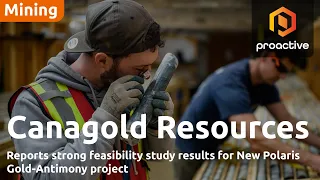 POLARIS INC. Canagold Resources reports strong feasibility study results for New Polaris Gold-Antimony project