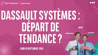 DASSAULT SYSTEMES Dassault Systèmes : Départ de tendance ? - 100% Marchés - 19/09/2024