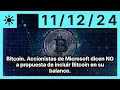 Bitcoin. Accionistas de Microsoft dicen NO a propuesta de incluir Bitcoin en su balance.