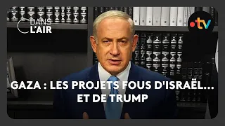 Gaza : Les projets fous d&#39;Israël... Et de Trump -  C dans l’air - 06.05.2025
