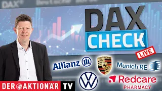 ALLIANZ SE NA O.N. DAX-Check LIVE: 1&amp;1, Allianz, Munich Re, Porsche SE, Redcare, Rheinmetall, TeamViewer, VW, Vonovia