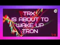 TRX IS ABOUT TO WAKE UP | TRON #crypto #altcoins #4ctrading