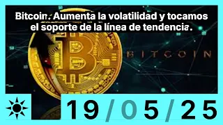 BITCOIN Bitcoin. Aumenta la volatilidad y tocamos el soporte de la línea de tendencia.