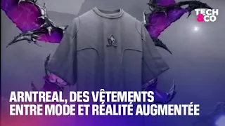 Arntreal, des vêtements entre mode et réalité augmentée 👕