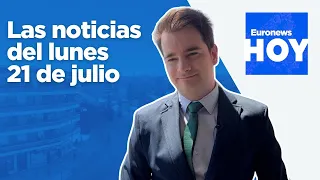 LUNES EURONEWS HOY | Las noticias del lunes 21 de julio: Israel continúa asesinando en colas humanitarias
