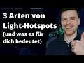 3 Arten von Light-Hotspots und was du tun musst! Wird der Start wirklich klappen?!