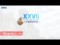 🔴📡 Celebración de la XXVII Conferencia de Presidentes en Santander