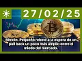 Bitcoin. Pequeño rebote a la espera de un pull back un poco más amplio entre el miedo del mercado.