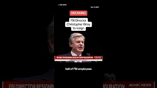 FBI Director Christopher Wray to resign