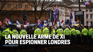 La nouvelle arme de Xi pour espionner Londres｜LCI