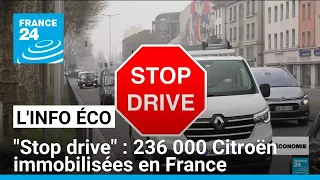 &quot;Stop drive&quot; de Citroën : 236.000 véhicules C3 et DS3 immobilisés en France • FRANCE 24