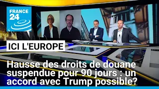 Hausse des droits de douane suspendue pour 90 jours : un accord avec Trump est-il possible ?